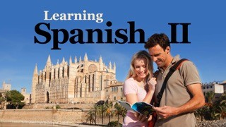 Learning Spanish II: How to Understand and Speak a New Language at The Great Courses