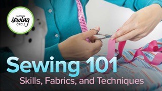 Sewing 101: Skills, Fabrics, and Techniques at The Great Courses
